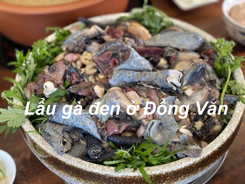 Quán lẩu gà đen Đồng Văn ngon, ăn lẩu gà đen ở Đồng Văn.