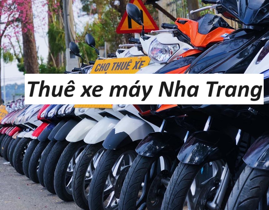 Địa chỉ cho thuê xe máy Nha Trang giá tốt, giao xe tận nơi.
