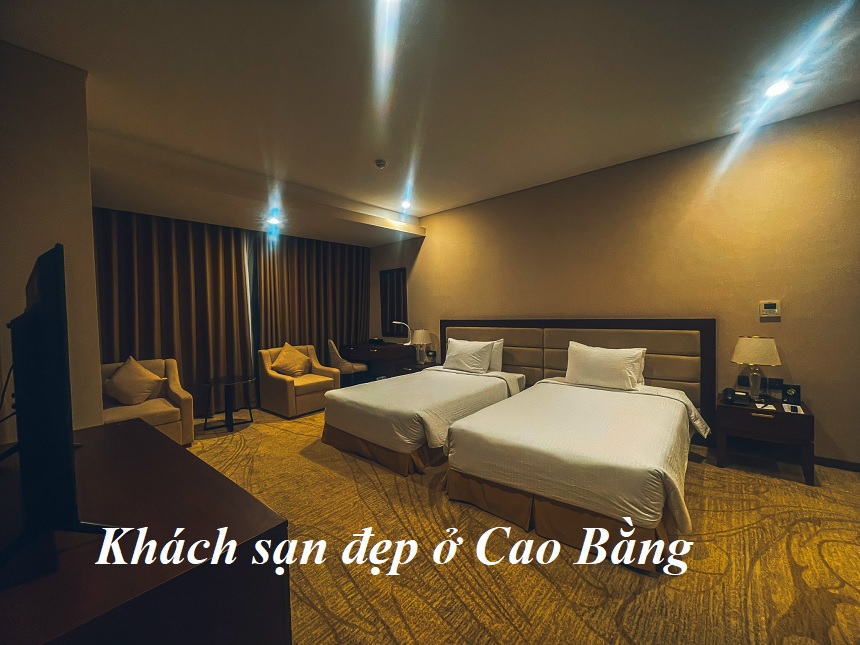 Các khách sạn đẹp ở Cao Bằng, khách sạn Cao Bằng đẹp.