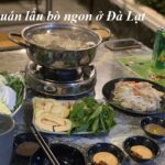 Các quán lẩu bò ngon ở Đà Lạt, lẩu bò ngon nhất Đà Lạt.