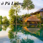 Các resort Pù Luông Thanh Hóa đẹp nhất, giá rẻ, view đẹp.