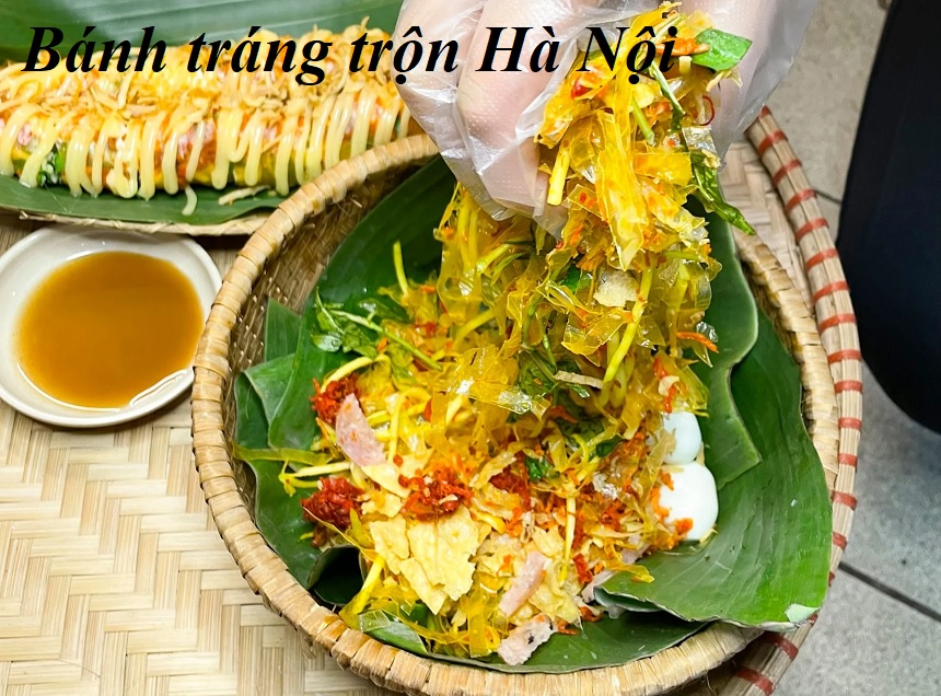 Ăn bánh tráng trộn Hà Nội ở đâu, quán bánh tráng trộn ở Hà Nội.