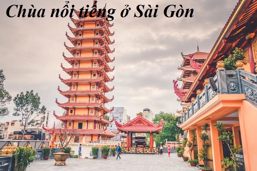 Các ngôi chùa nổi tiếng ở Sài Gòn, chùa linh nhất ở Sài Gòn.