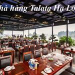 Nhà hàng Talata Hạ Long Quảng Ninh menu, đánh giá món ăn.