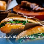 Địa chỉ bánh mì âm phủ Cần Thơ ở đâu, có ngon không?