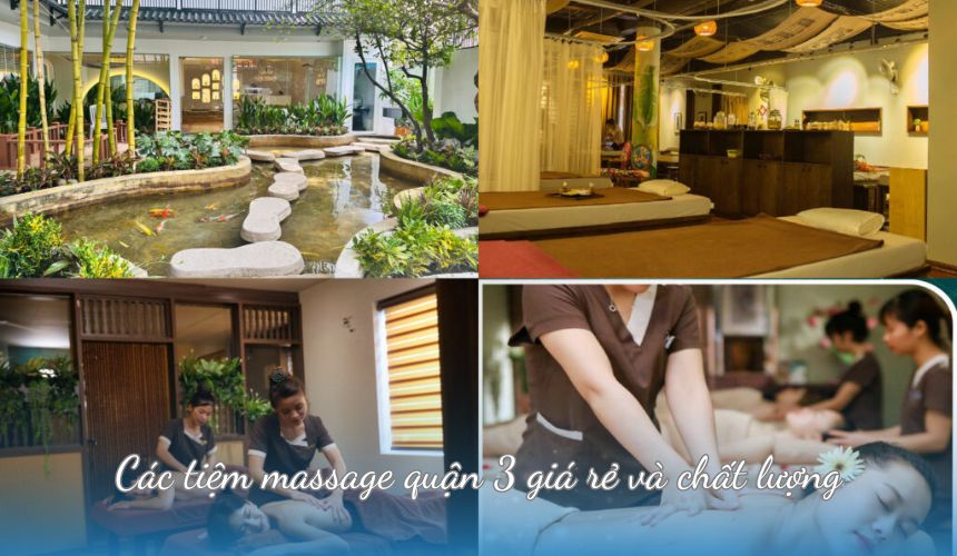 Các tiệm massage quận 3 giá rẻ và chất lượng