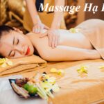 Massage Hạ Long giá rẻ, địa chỉ massage ở Hạ Long chất lượng