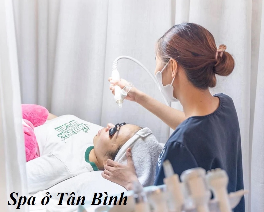 Tiệm spa Tân Bình giá rẻ, địa chỉ spa làm đẹp ở quận Tân Bình.