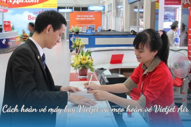 Cách hoàn vé máy bay Vietjet và mẹo hoàn vé Vietjet Air