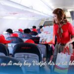 Dịch vụ đi máy bay Vietjet Air có tốt không?