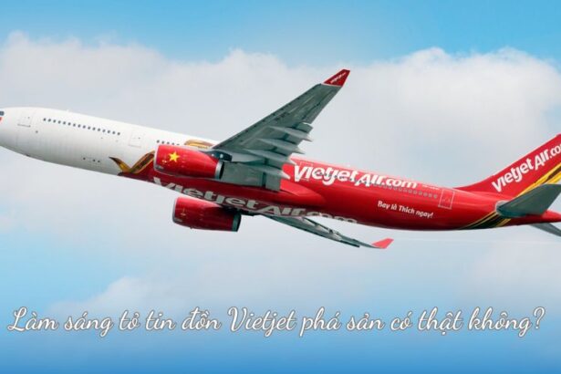 Làm sáng tỏ tin đồn Vietjet phá sản có thật không?