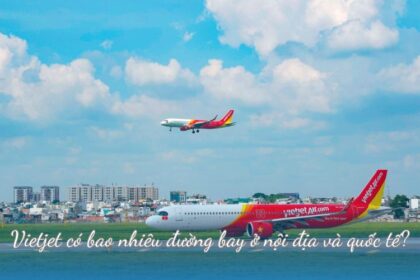 Vietjet có bao nhiêu đường bay ở nội địa và quốc tế?