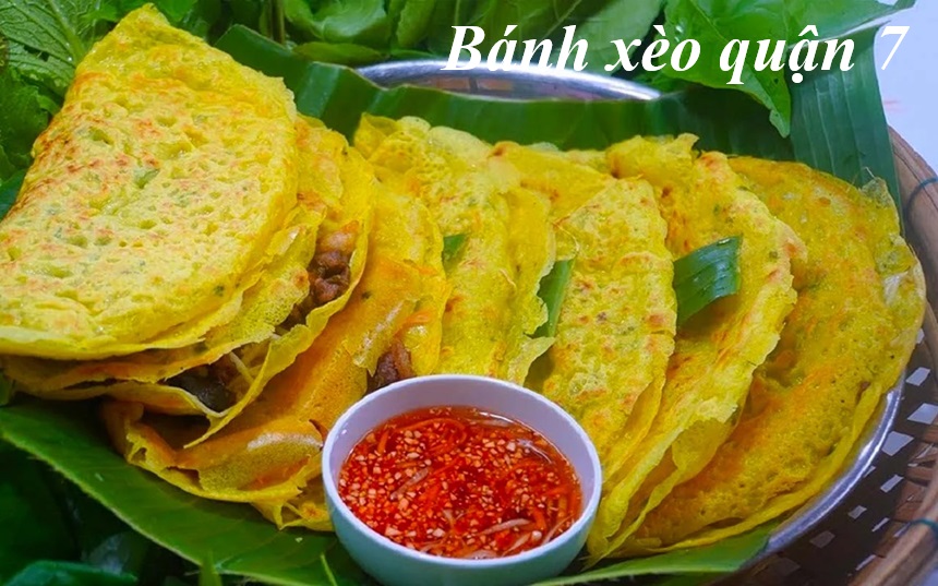 Các quán bánh xèo quận 7 ngon, ăn bánh xèo ở quận 7 ở đâu.