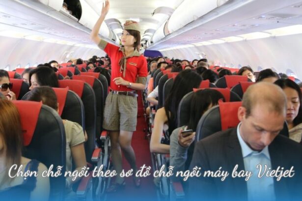 Chọn chỗ ngồi theo sơ đồ chỗ ngồi máy bay Vietjet