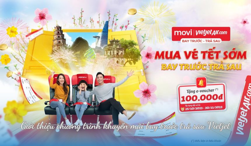 Giới thiệu chương trình khuyến mãi bay trước trả sau Vietjet