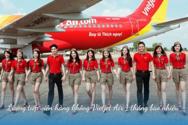 Lương tiếp viên hàng không Vietjet Air 1 tháng bao nhiêu